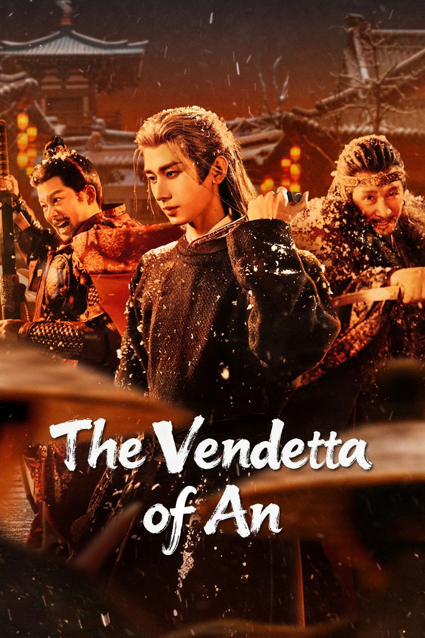 ดูหนังออนไลน์ The Vendetta of An (2025) ยุทธการแห่งฉางอัน
