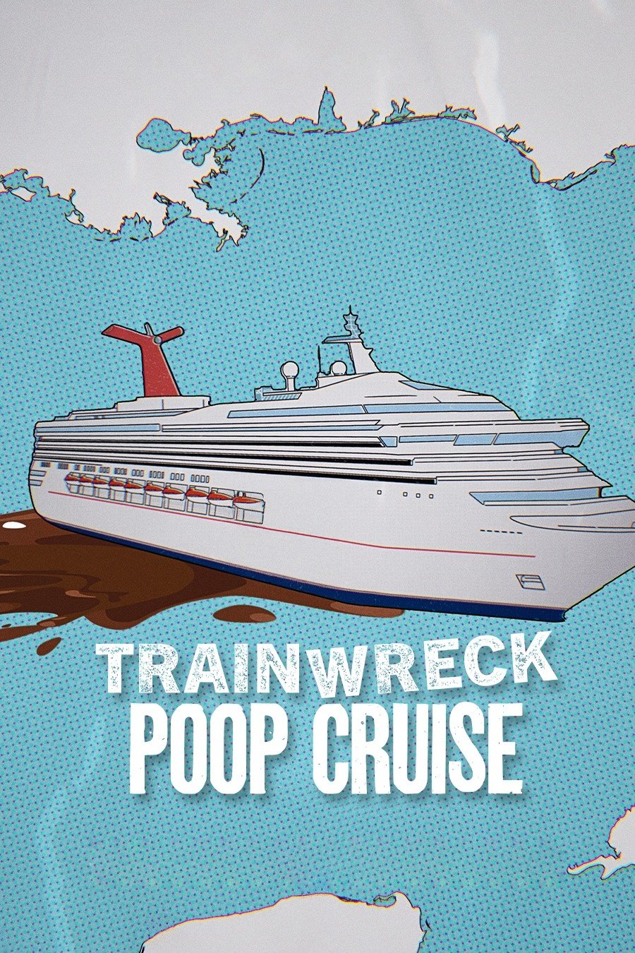 ดูหนังออนไลน์ Trainwreck: Poop Cruise (2025) อภิมหาวายป่วง: เรือสำราญอุนจิ